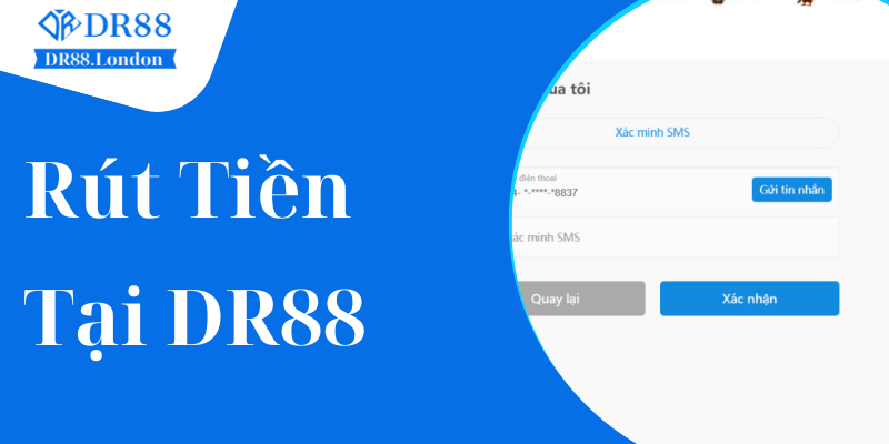 Hướng dẫn người chơi cách rút tiền DR88